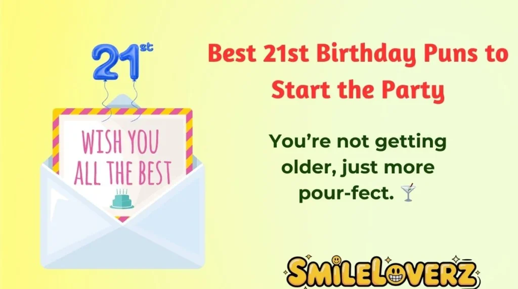 Best 21st Birthday Puns to Start the Party