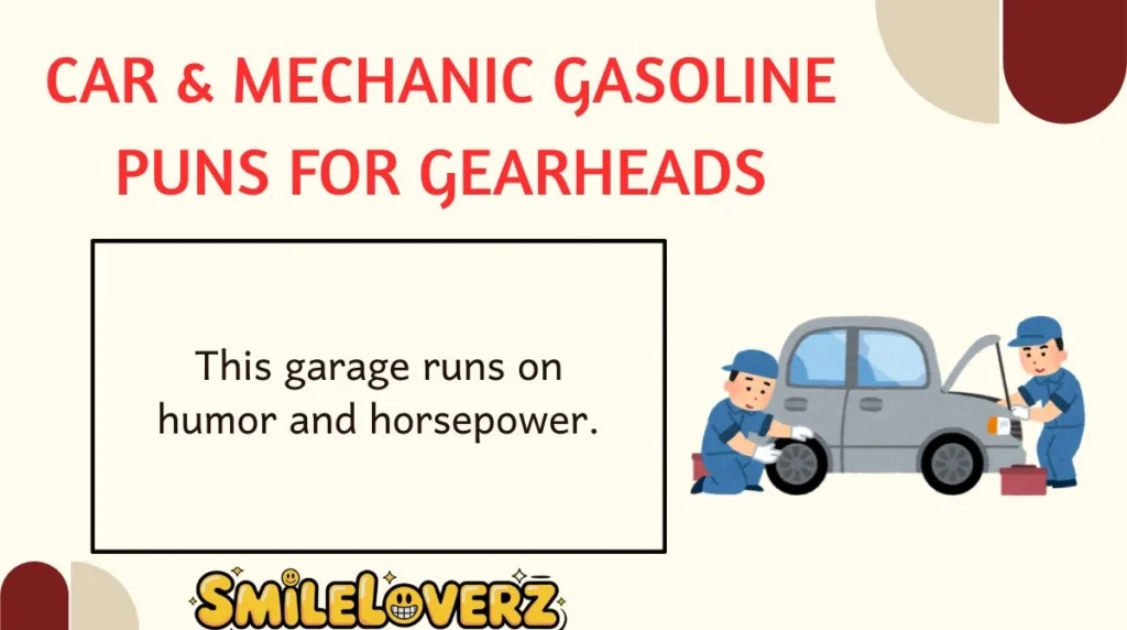 Car & Mechanic Gasoline Puns for Gearheads
