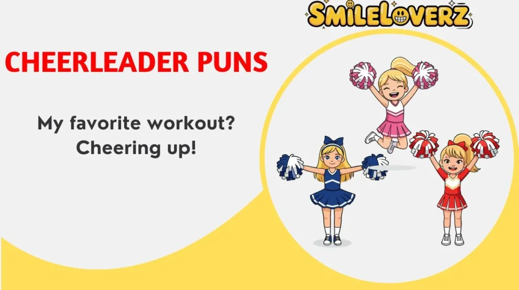 š 177+ Cheerleader Puns Thatāll Make You Jump for Joy in 2026 šš£ Cheerleader Puns