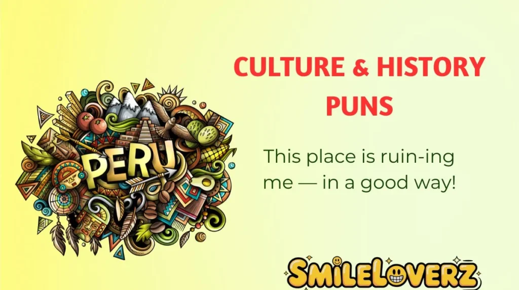 Culture & History Puns