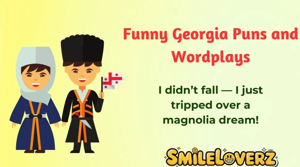 Funny Georgia Puns and Wordplays