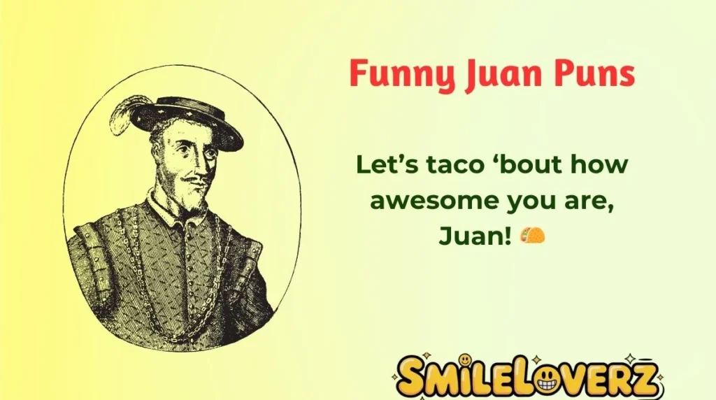 Funny Juan Puns