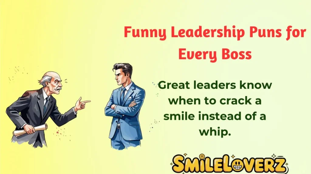 Funny Leadership Puns for Every Boss