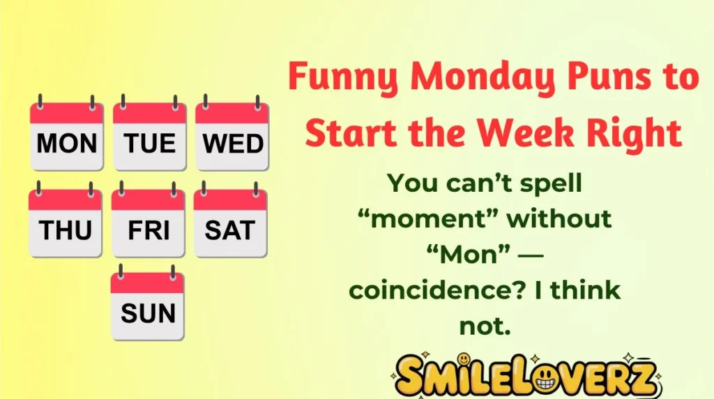 Funny Monday Puns to Start the Week Right
