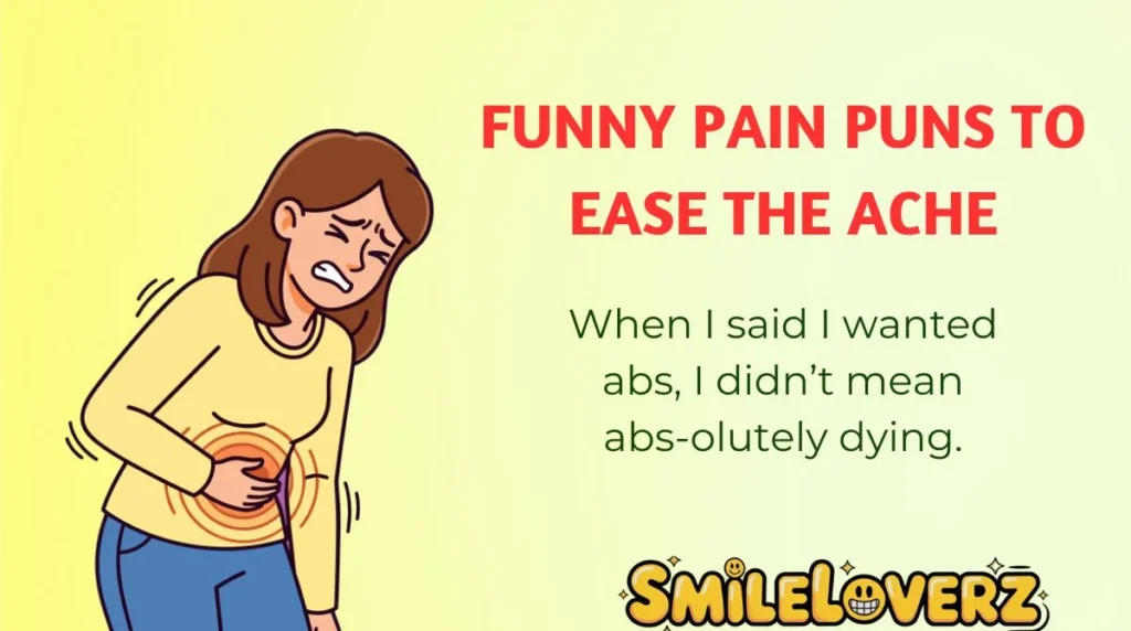 Funny Pain Puns to Ease the Ache