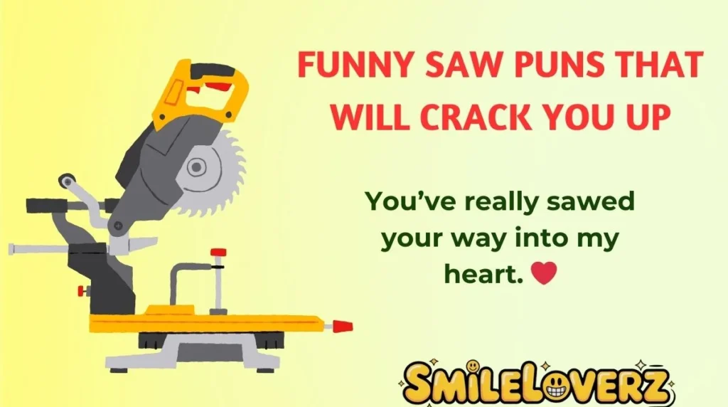 Funny Saw Puns That Will Crack You Up