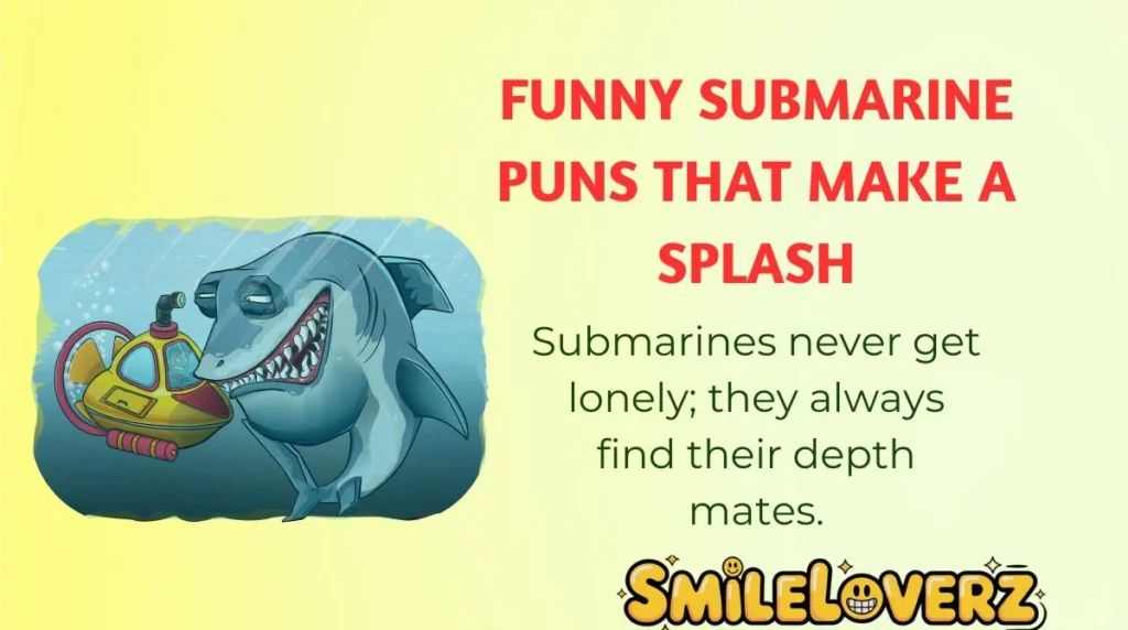 Funny Submarine Puns That Make a Splash