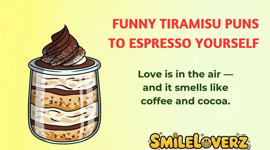 Funny Tiramisu Puns to Espresso Yourself 
