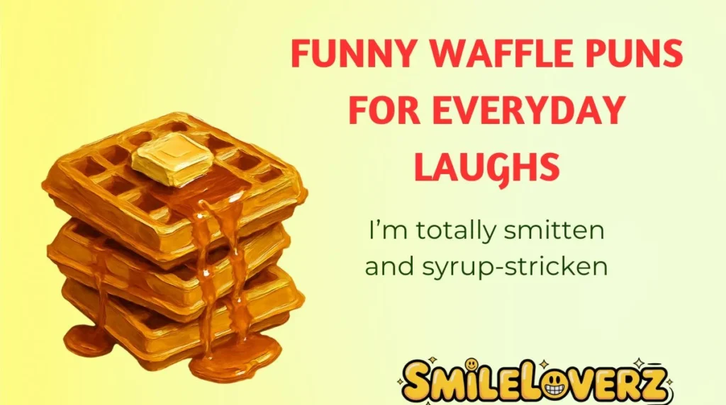 Funny Waffle Puns for Everyday Laughs