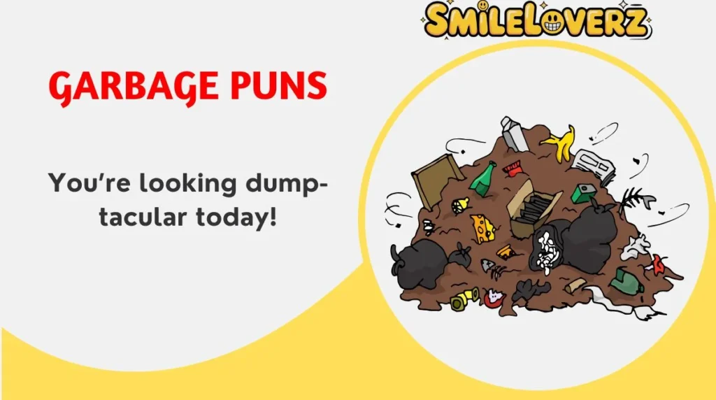 ♻️ 182+ Garbage Puns That Are Trash-tastically Funny in 2026! 🗑️😂 Garbage Puns