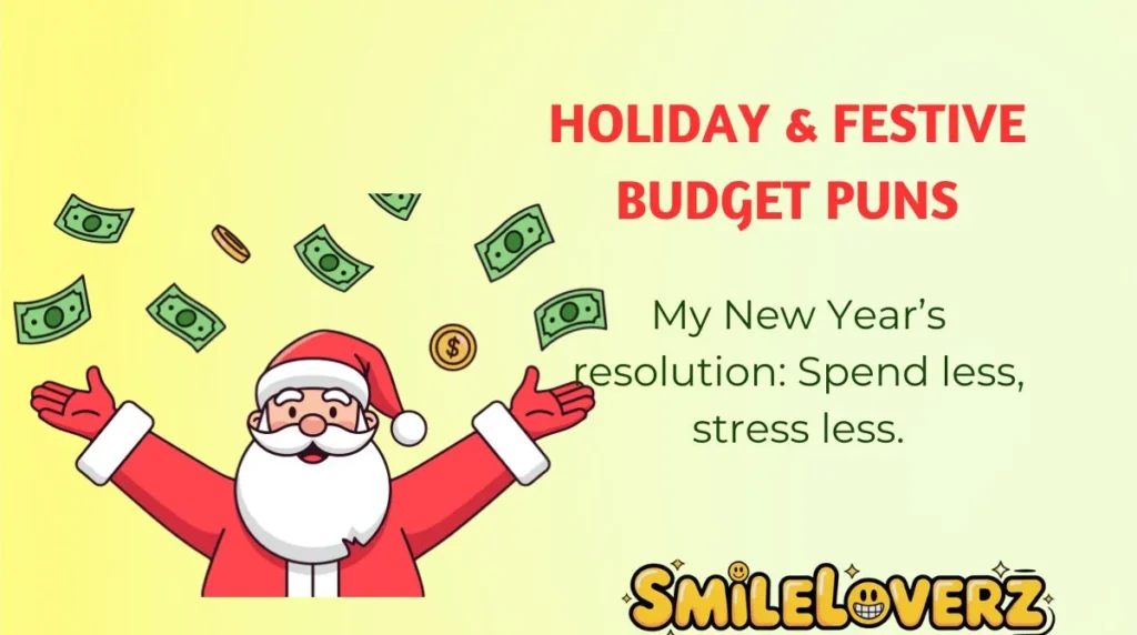 Holiday & Festive Budget Puns