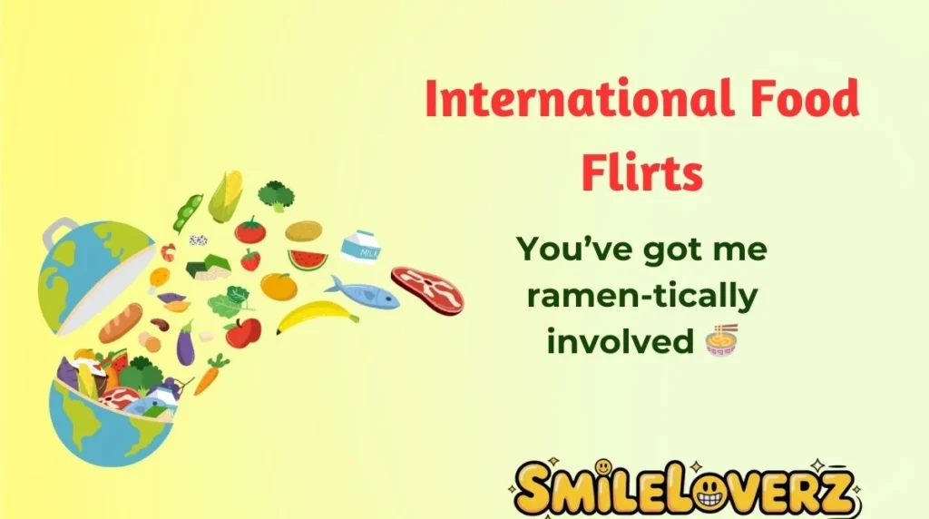 International Food Flirts