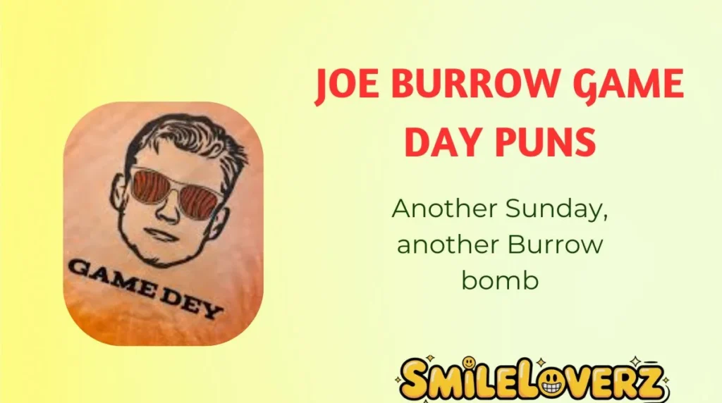 Joe Burrow Game Day Puns