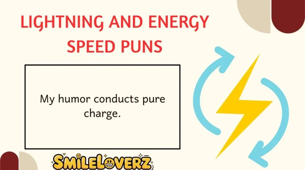 Lightning and Energy Speed Puns