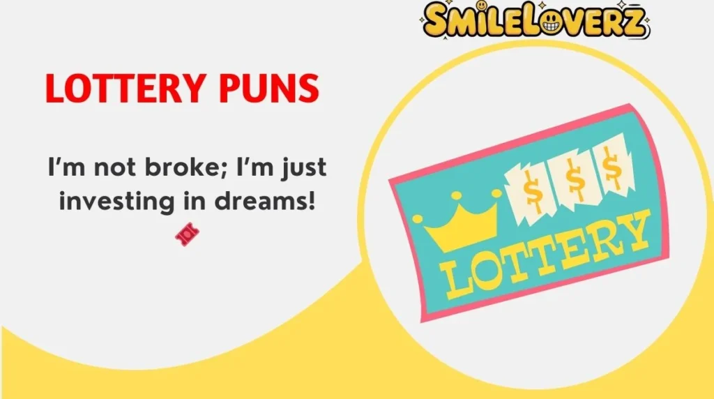 🎰 126+ Lottery Puns That’ll Make You Feel Like a Winner in 2025! 💰✨ Lottery Puns