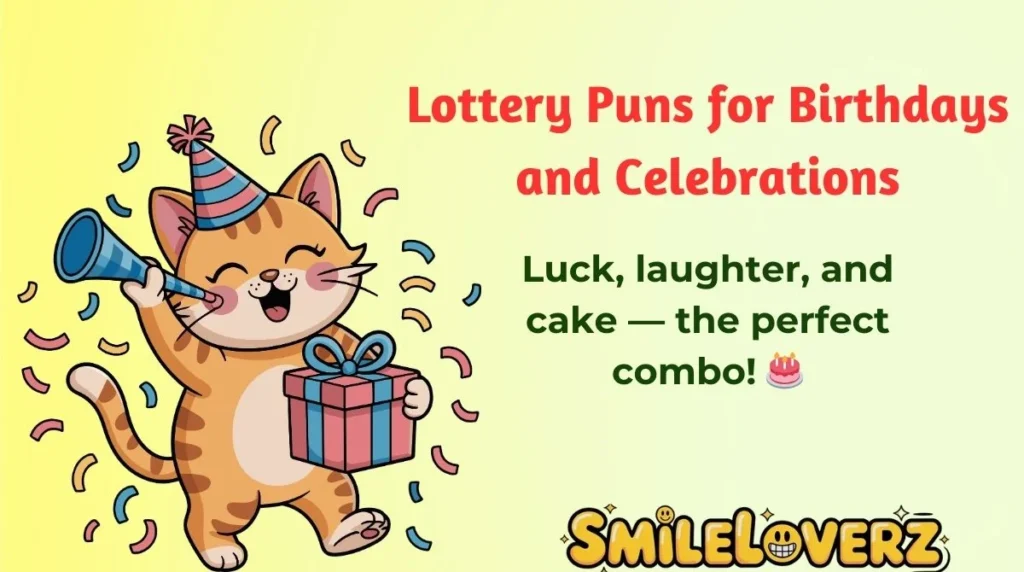 Lottery Puns for Birthdays and Celebrations