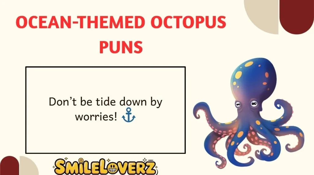 Ocean-Themed Octopus Puns