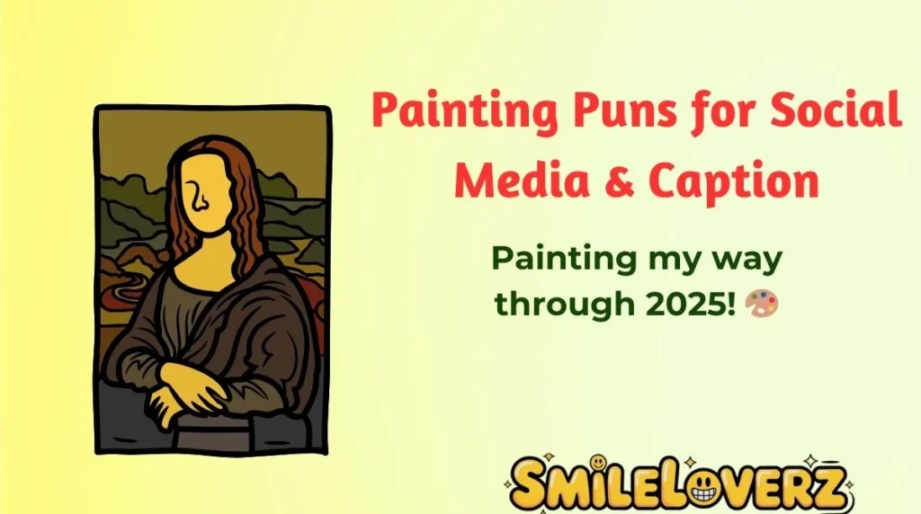 Painting Puns for Social Media & Caption