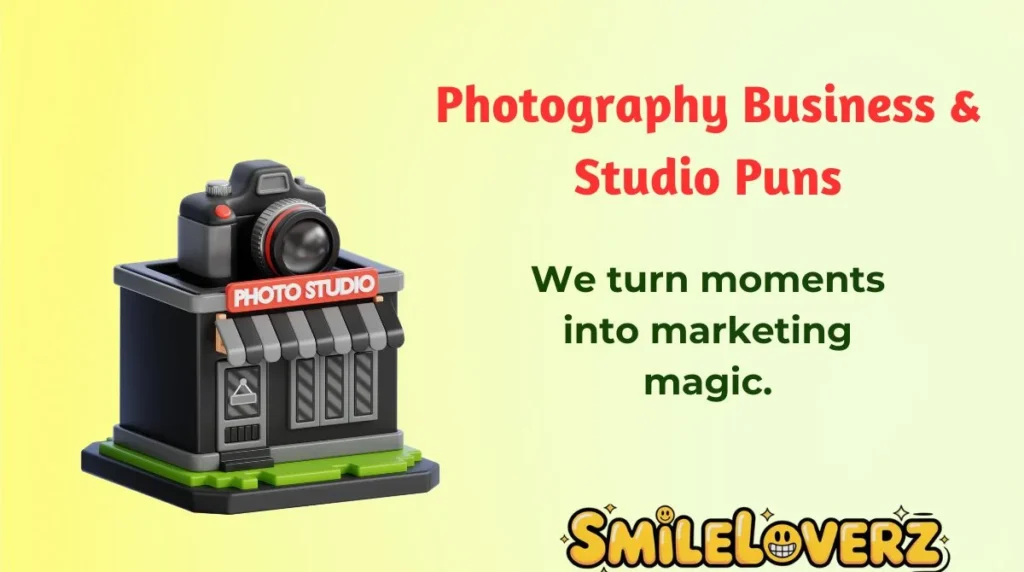 Photography Business & Studio Puns