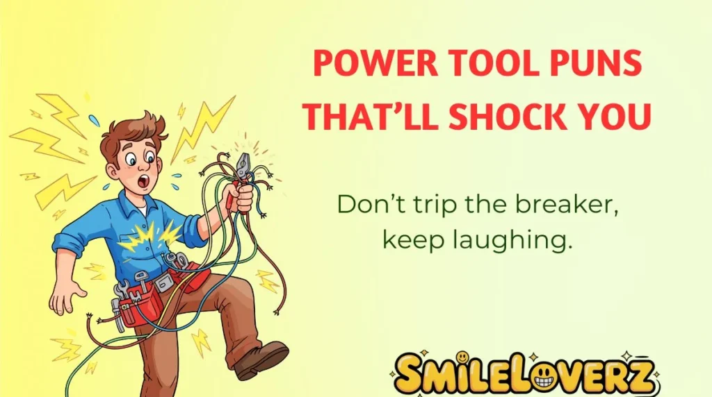 Power Tool Puns That’ll Shock You