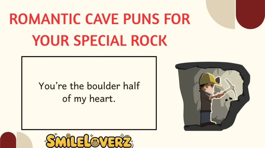 Romantic Cave Puns for Your Special Rock