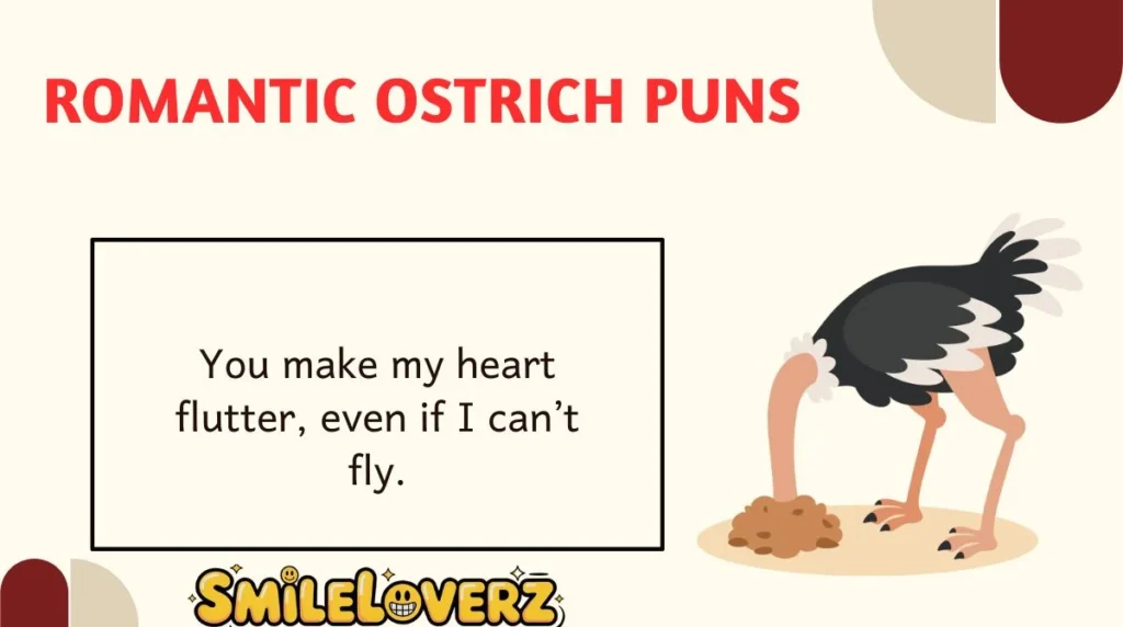 Romantic Ostrich Puns