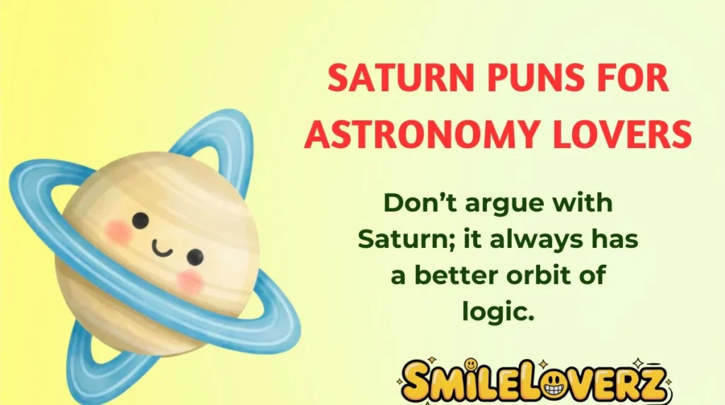 Saturn Puns for Astronomy Lovers