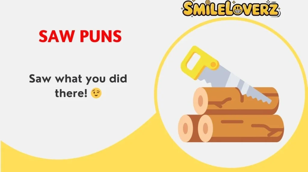🪚 159+ Saw Puns That Will Cut Through Boredom in 2026 😂 | The Ultimate List of Sharp Wordplay! Saw Puns