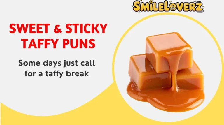 Sweet & Sticky Taffy Puns