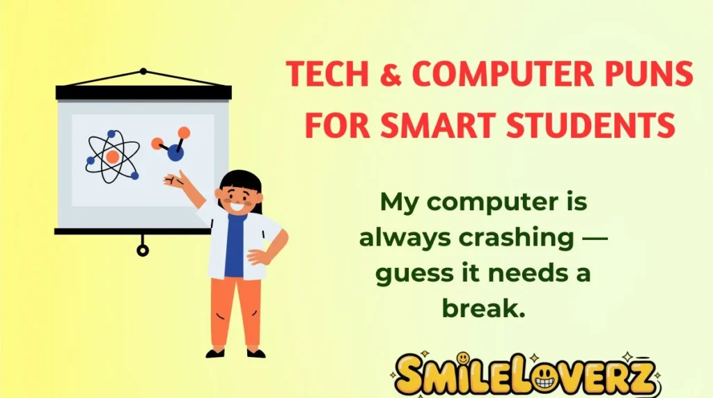 Tech & Computer Puns for Smart Students