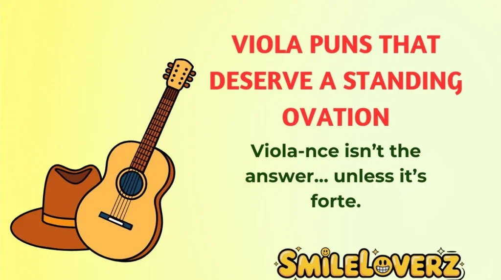 Viola Puns That Deserve a Standing Ovation