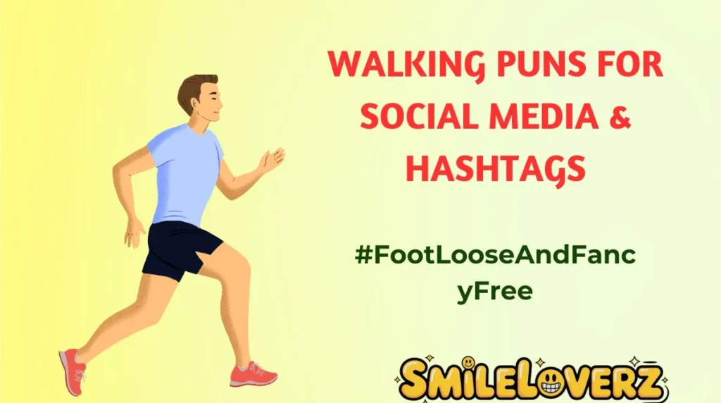 Walking Puns for Social Media & Hashtags