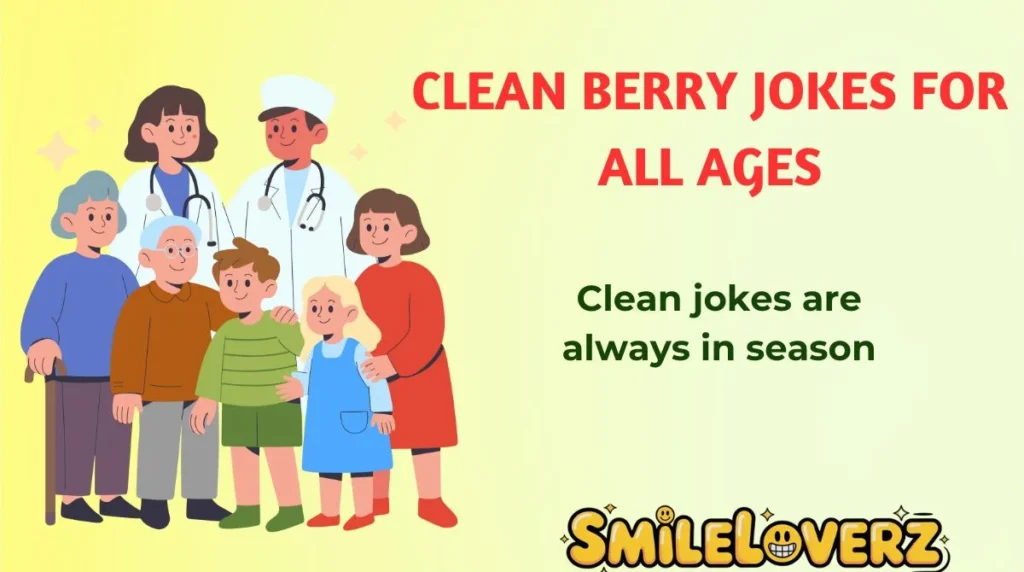 Clean Berry Jokes for All Ages