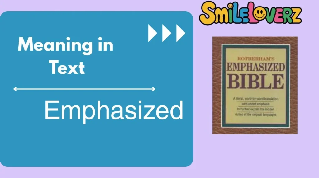 Emphasized Meaning in Text