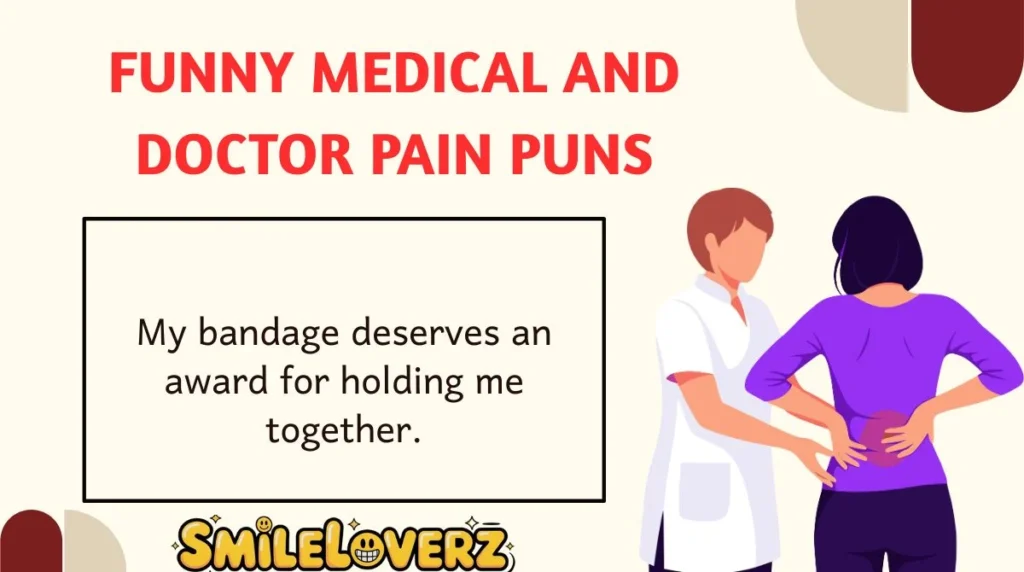 Funny Medical and Doctor Pain Puns