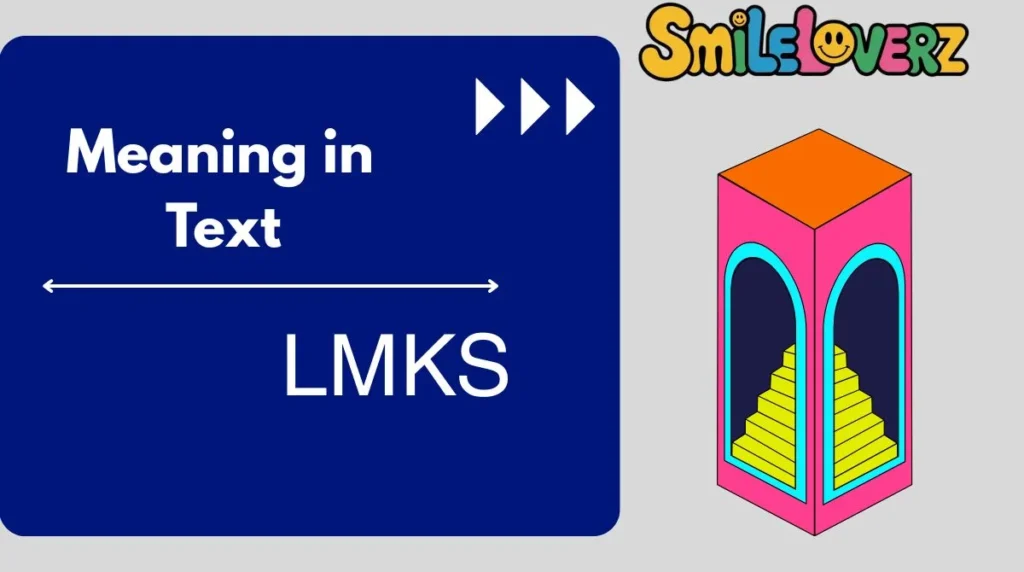 LMKS Meaning in Text