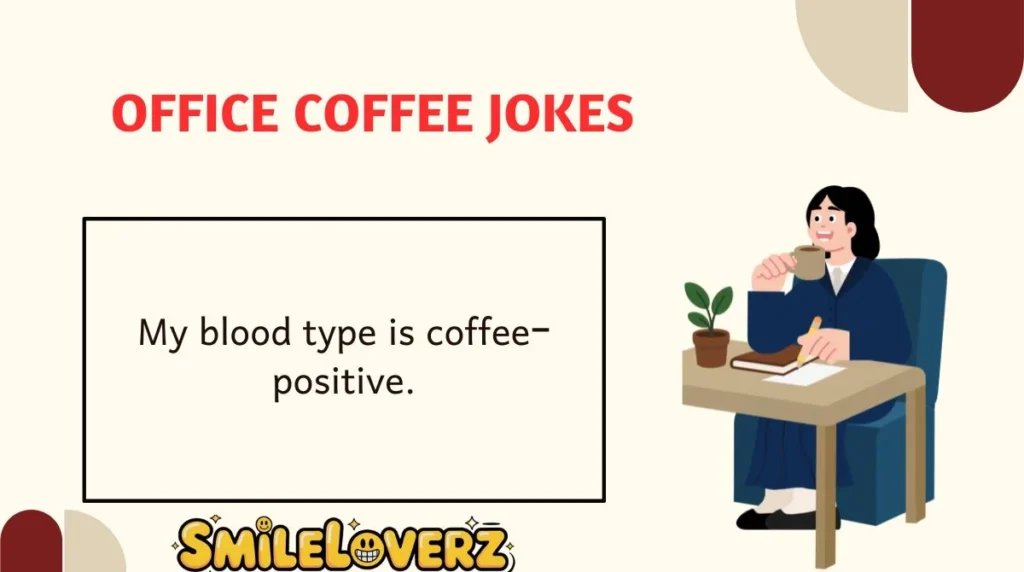 Office Coffee Jokes
