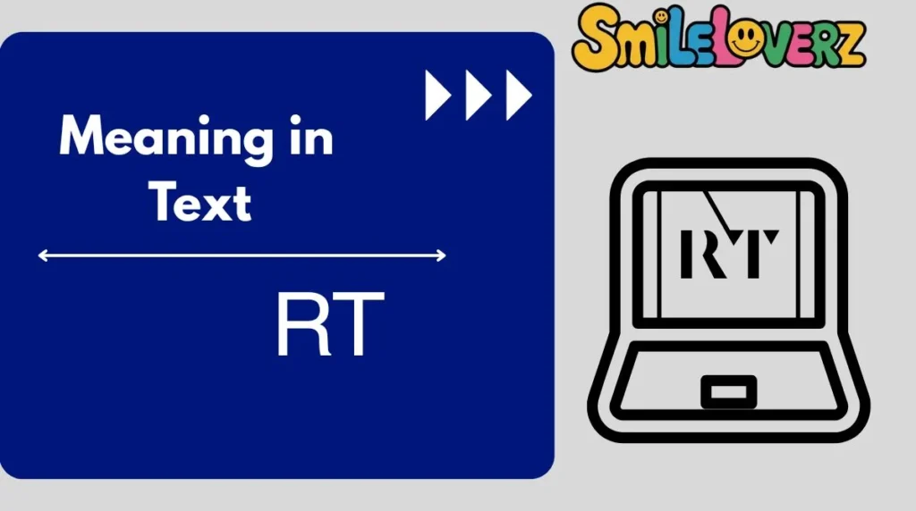 RT Meaning in Text: What It Really Means and How to Use It (Updated 2026) RT Meaning in Text