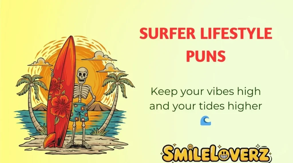Surfer Lifestyle Puns