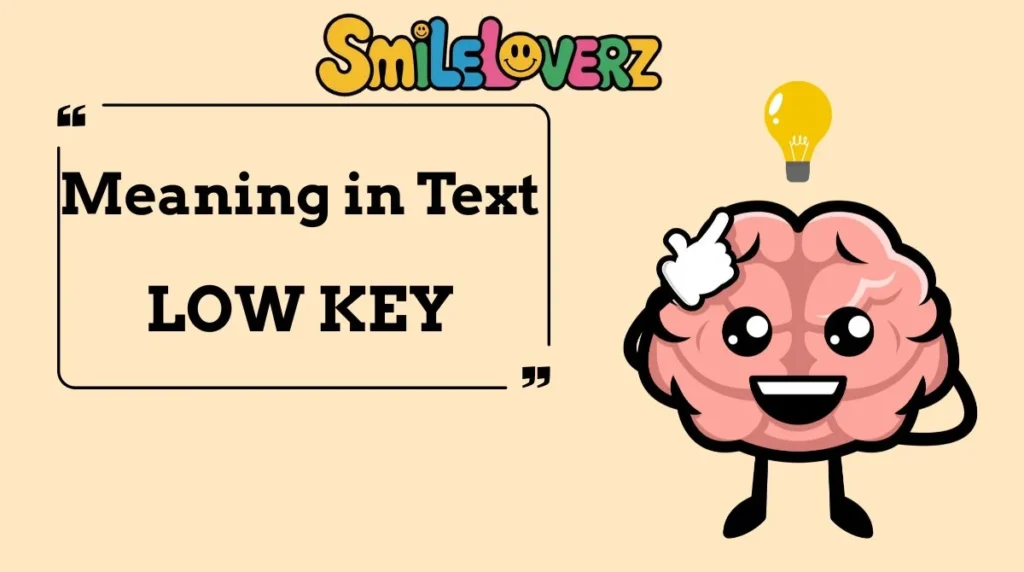 Low Key Meaning Slang in 2026: Why Gen Z Can’t Stop Saying It 😏 Low Key Meaning Slang
